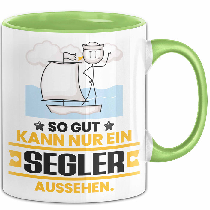 Segler Geschenk Tasse So Gut Kann Nur Ein Segler Aussehen Geschenkidee Kaffee-Becher Grün Trendation