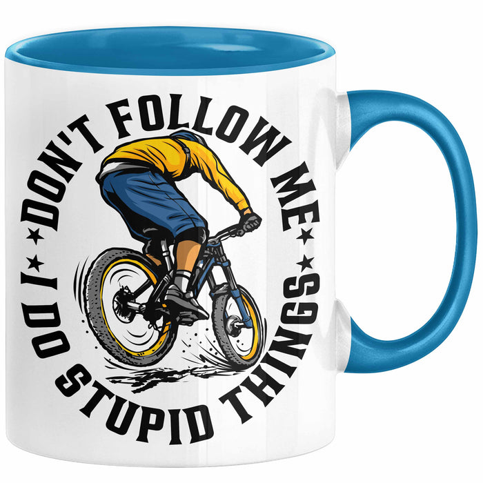 Mountainbike Tasse Geschenk für Mountainbiker Männer Geschenkidee MTB Mountainbike Berge MTB Don't Follow Me I Do Stupid Things Kaffee-Becher Blau Trendation