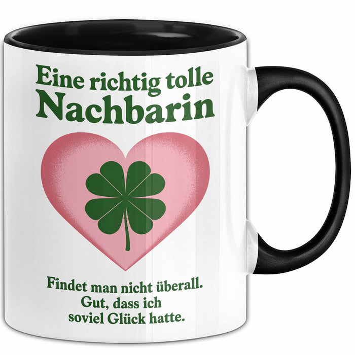 Nachbarin Tasse Geschenk Richtig Tolle Nachbarin Geschenkidee Geburtstag Nachbarin