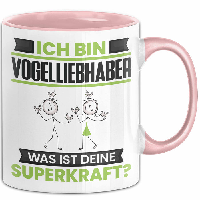 Vogelliebhaber Tasse Geschenk für Vogelliebhaber Geburtstag Lustiger Spruch Kaffee-Becher Was Ist Deine Superkraft Rosa Trendation