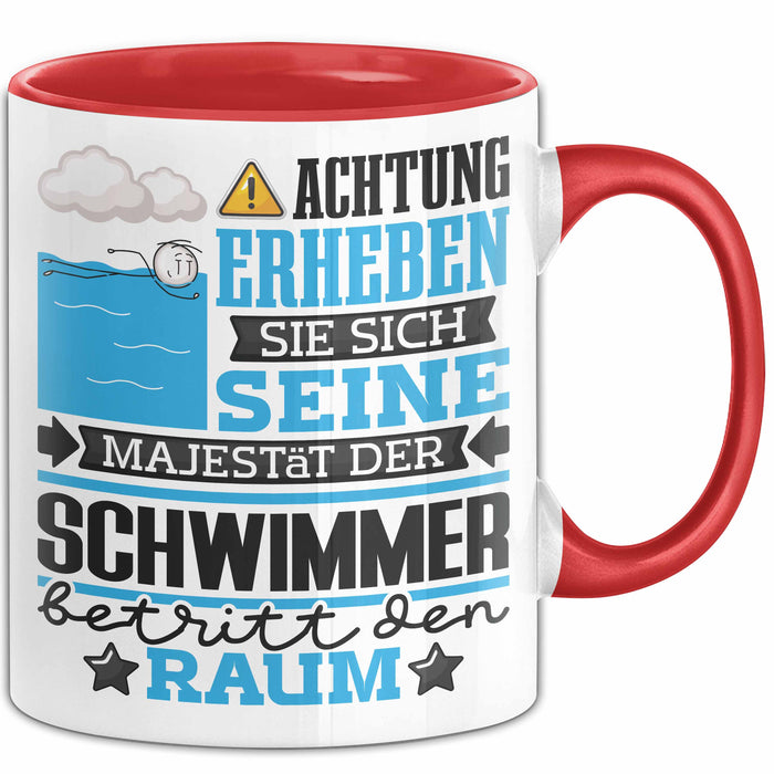 Schwimmer Geschenk Tasse Lustiger Spruch Erheben Sie Sich Der Schwimmer Betritt den Raum Rot Trendation