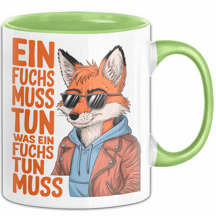 Fuchs Tierliebhaber Tasse Geschenk Lustige Geschenkidee Spruch Ein Fuchs Muss Tun Ein Was Fuchs Tun Muss Grün Trendation