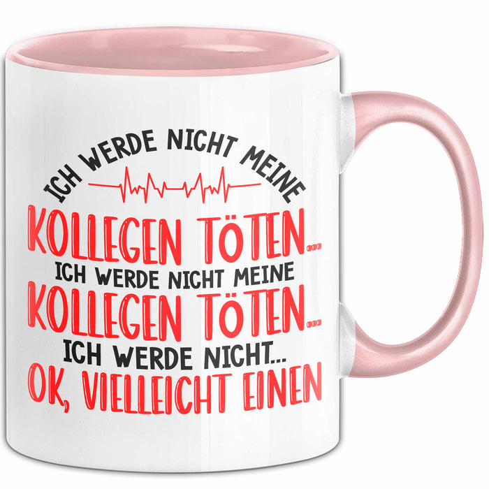 Bürokollege Tasse Geschenkidee Ich Töte Meine Kollegen Nicht Rosa Trendation