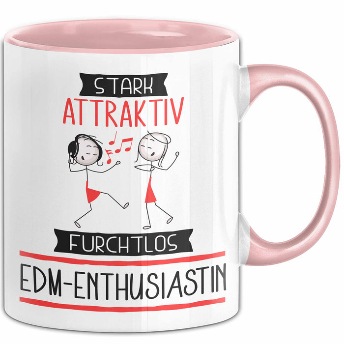 EDM-Enthusiastin Tasse Geschenk Becher Stark Attraktiv Furchtlos EDM-Enthusiastin Lustige Geschenkidee Rosa Trendation