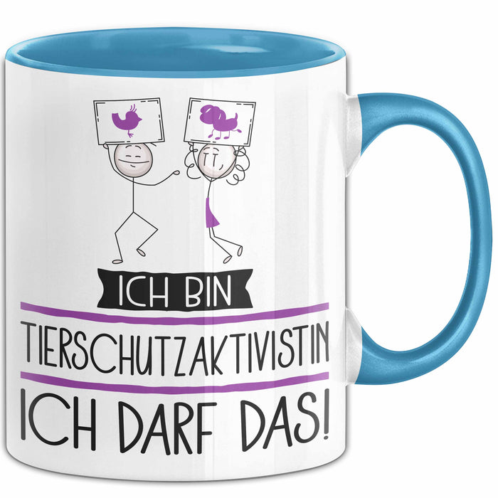 Geschenk für Tierschutzaktivistin Tasse Lustige Geschenkidee Geburtstag Ich Bin Tierschutzaktivistin Ich Darf Das Blau Trendation