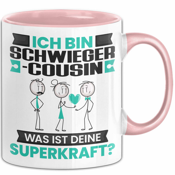 Schwiegercousin Tasse Geschenk für Schwiegercousin Geburtstag Lustiger Spruch Kaffee-Becher Was Ist Deine Superkraft Rosa Trendation