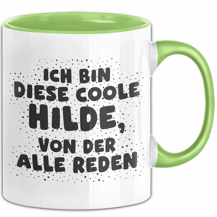 Hilde Tasse Ich Bin Diese Coole Hilde, Von Der Alle Reden Geschenk