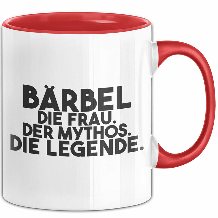 Baerbel Tasse Baerbel – Die Frau. Der Mythos. Die Legende. Geschenk Rot Trendation