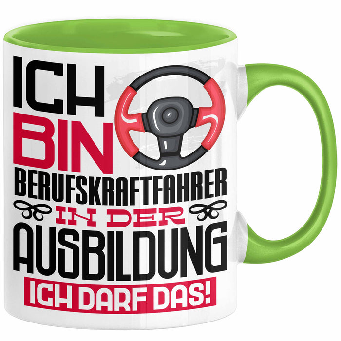 Berufskraftfahrer Ausbildung Tasse Geschenk Ich Bin Berufskraftfahrer In Der Ausbildung Ich Darf Das Geschenkidee Spruch Grün Trendation