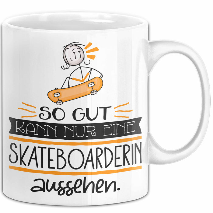 Skateboarderin Geschenk Tasse So Gut Kann Nur Eine Skateboarderin Aussehen Geschenkidee Geburtstag Weihnachten Lustig Weiß Trendation
