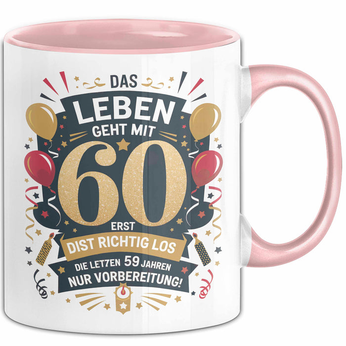 60. Geburtstag Tasse Geschenkidee Das Leben Beginnt Mit 60 Rosa Trendation