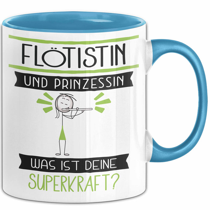 Flötistin Und Prinzessin Tasse Geschenk Für Eine Flötistin Geburtstag Was Ist Deine Superkraft Blau Trendation