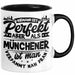 München Tasse Geschenk Heimat Münchener Geschenkidee Kaffee-Becher Bayern Niemand Ist Perfekt Aber Als Münchener Ist Man Verdammt Nah Dran Schwarz Trendation