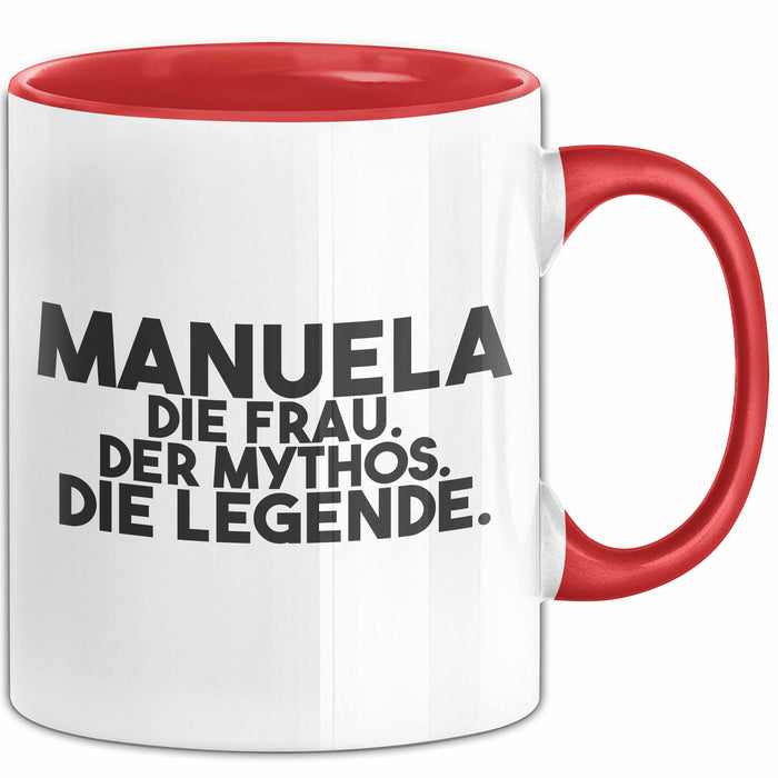 Manuela Tasse Manuela – Die Frau. Der Mythos. Die Legende. Geschenk Rot Trendation