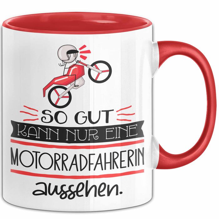 Motorradfahrerin Geschenk Tasse So Gut Kann Nur Eine Motorradfahrerin Aussehen Geschenkidee Geburtstag Weihnachten Lustig Rot Trendation