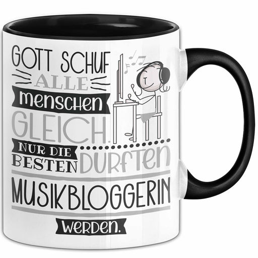 Musikbloggerin Geschenk Becher Tasse Gott Schuf Alle Menschen Gleich Nur Die Besten Durfeten Musikbloggerin Werden Geschenkidee Lustig Trendation