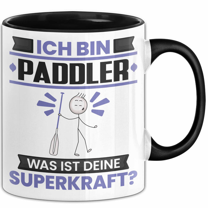 Paddler Tasse Geschenk für Paddler Geburtstag Lustiger Spruch Kaffee-Becher Was Ist Deine Superkraft Schwarz Trendation