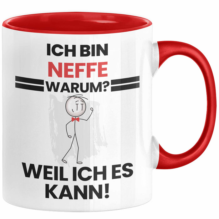 Neffe Geschenk Tasse Lustiger Spruch Ich Bin Neffe Warum Weil Ich Es Kann Geschenkidee Bester Neffe Geburtstag Kaffee-Becher Rot Trendation
