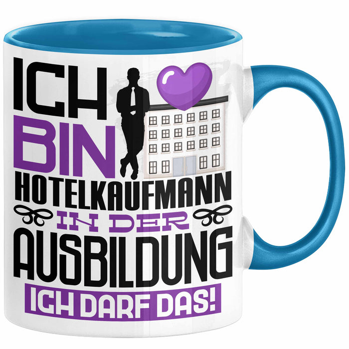 Hotelkaufmann Ausbildung Tasse Geschenk Ich Bin Hotelkaufmann In Der Ausbildung Ich Darf Das Geschenkidee Spruch Blau Trendation