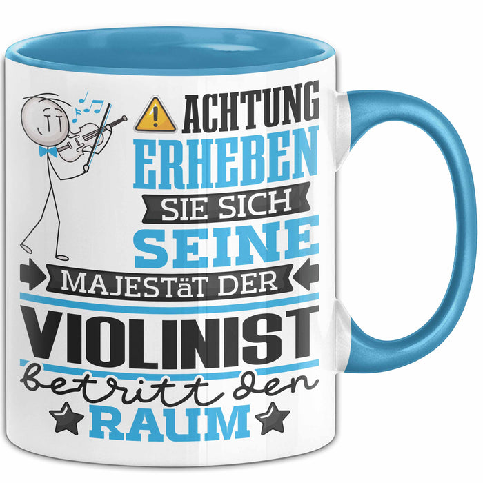 Violinist Geschenk Tasse Lustiger Spruch Erheben Sie Sich Der Violinist Betritt den Raum Blau Trendation