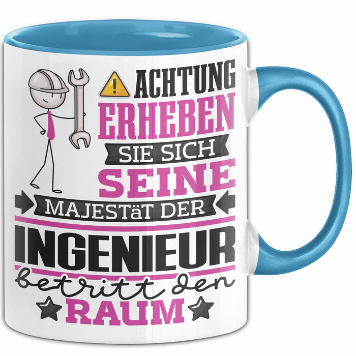 Ingenieur Geschenk Tasse Lustiger Spruch Erheben Sie Sich Der Ingenieur Betritt den Raum Blau Trendation