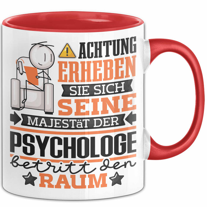 Psychologe Geschenk Tasse Lustiger Spruch Erheben Sie Sich Der Psychologe Betritt den Raum Rot Trendation