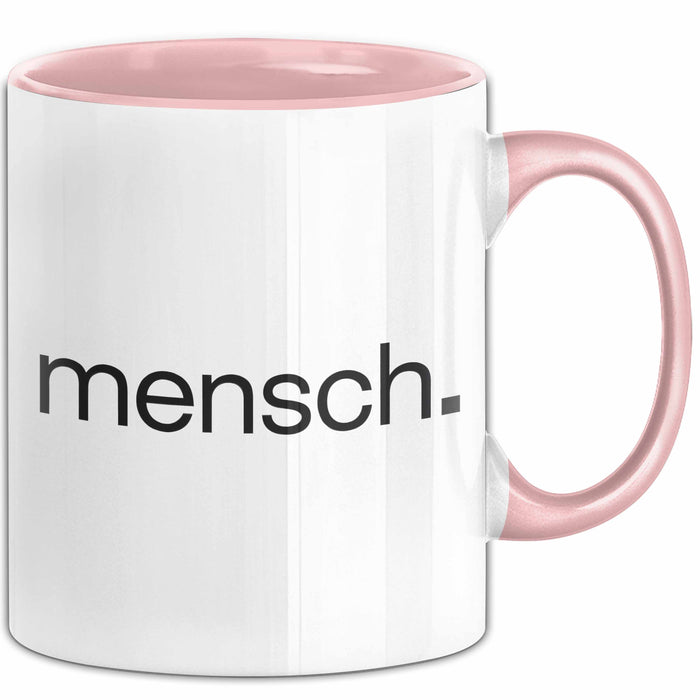 Nationalität Mensch Anti Rassismus Tasse Geschenk Lustige Geschenkidee Spruch Mensch Rosa Trendation