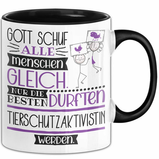 Tierschutzaktivistin Geschenk Becher Tasse Gott Schuf Alle Menschen Gleich Nur Die Besten Durfeten Tierschutzaktivistin Werden Geschenkidee Lustig Trendation