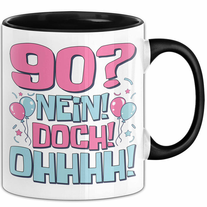 90er Geburtstag Geschenk Männer Frauen 90 Nein Doch Ohhhh Lustiger Spruch Geschenkidee Kaffee-Becher Trendation
