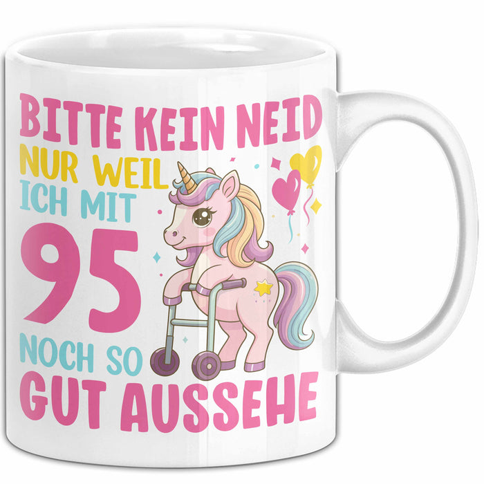 95. Geburtstag Tasse Frauen Geschenk Bitte Nur Kein Neid Nur Weil Ich mit 95 Noch So Gut Aussehe Mama Oma Weiß Trendation