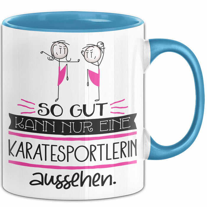 Karatesportlerin Geschenk Tasse So Gut Kann Nur Eine Karatesportlerin Aussehen Geschenkidee Geburtstag Weihnachten Lustig Blau Trendation
