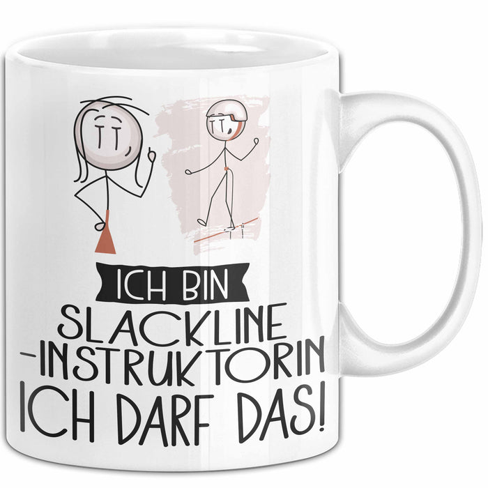 Geschenk für Slackline-Instruktorin Tasse Lustige Geschenkidee Geburtstag Ich Bin Slackline-Instruktorin Ich Darf Das Weiß Trendation