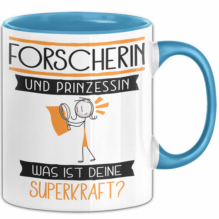 Forscherin Und Prinzessin Tasse Geschenk Für Eine Forscherin Geburtstag Was Ist Deine Superkraft Blau Trendation