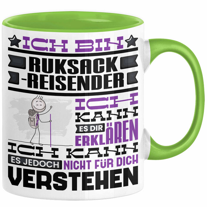 Rucksackreisender Geschenk Kaffee-Tasse Geschenkidee für Rucksackreisender Ich Bin Rucksackreisender Ich Kann Es Dir Erklären Jedoch Nicht Für Dich Verstehen Spruch Lustig Grün Trendation