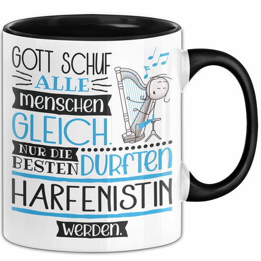 Harfenistin Geschenk Becher Tasse Gott Schuf Alle Menschen Gleich Nur Die Besten Durfeten Harfenistin Werden Geschenkidee Lustig Trendation
