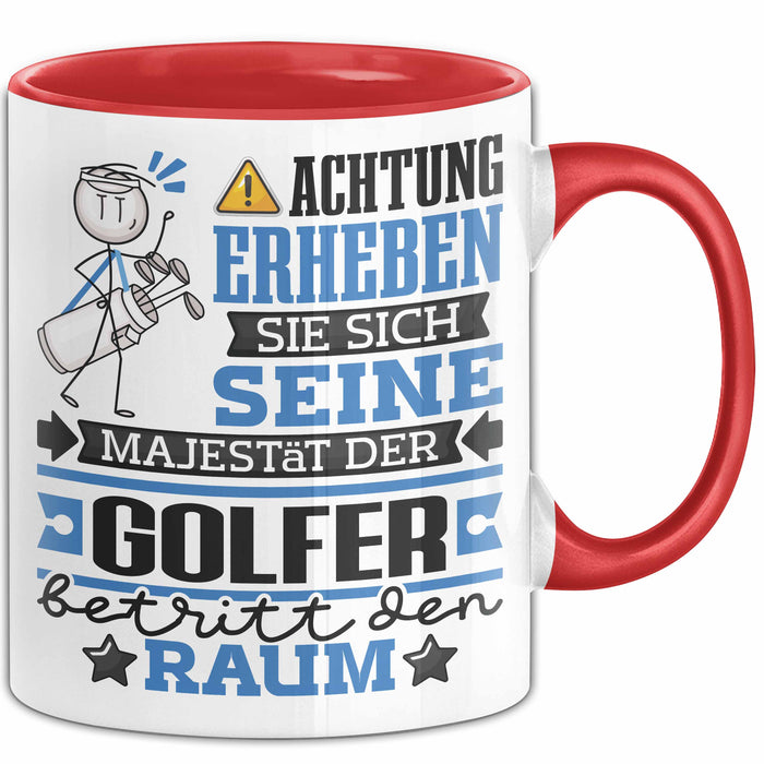 Golfer Geschenk Tasse Lustiger Spruch Erheben Sie Sich Der Golfer Betritt den Raum Rot Trendation