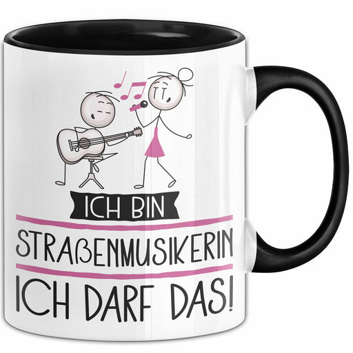 Geschenk für Straßenmusikerin Tasse Lustige Geschenkidee Geburtstag Ich Bin Straßenmusikerin Ich Darf Das Trendation