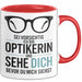 Augenarzt Tasse Geschenk Ich bin Optikerin und sehe dich Geschenkidee Lustig Rot Trendation