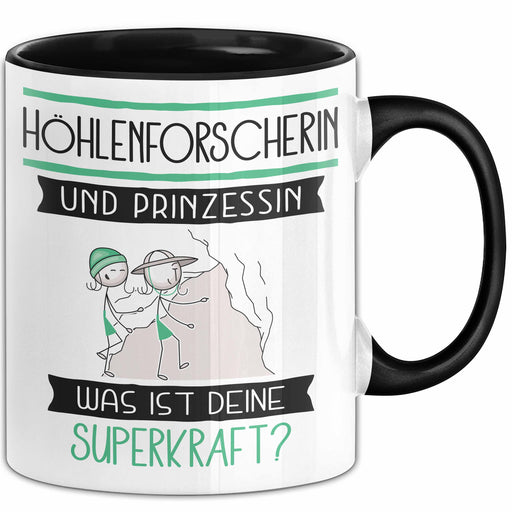 Höhlenforscherin Und Prinzessin Tasse Geschenk Für Eine Höhlenforscherin Geburtstag Was Ist Deine Superkraft Trendation