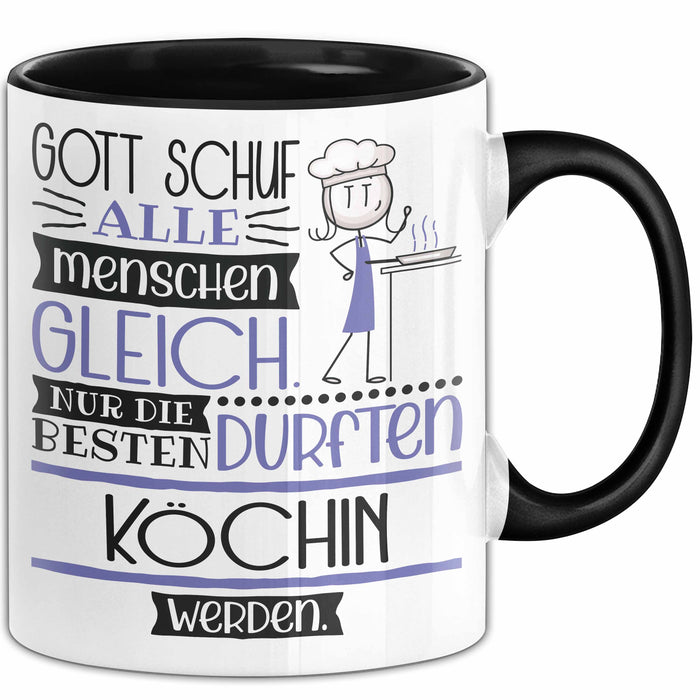 Köchin Geschenk Becher Tasse Gott Schuf Alle Menschen Gleich Nur Die Besten Durfeten Köchin Werden Geschenkidee Lustig Trendation