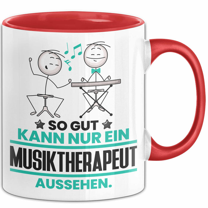 Musiktherapeut Geschenk Tasse So Gut Kann Nur Ein Musiktherapeut Aussehen Geschenkidee Kaffee-Becher Rot Trendation