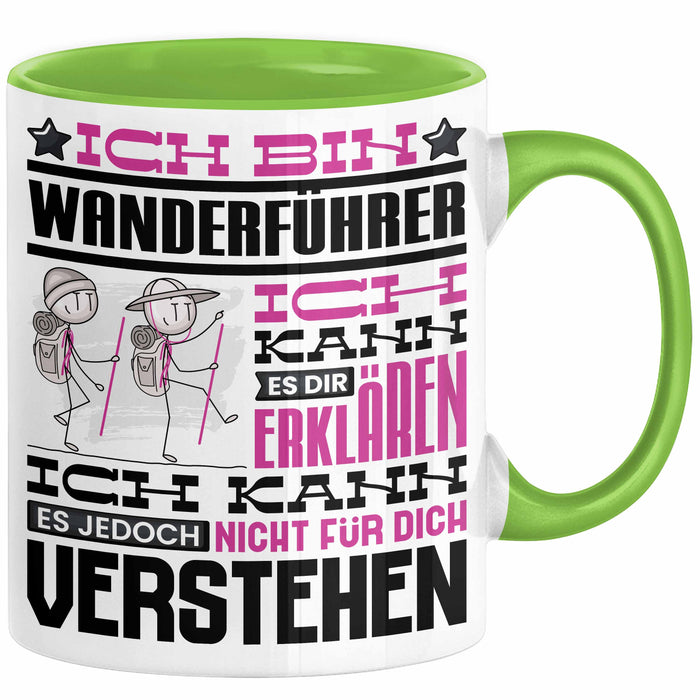 Wanderführer Geschenk Kaffee-Tasse Geschenkidee für Wanderführer Ich Bin Wanderführer Ich Kann Es Dir Erklären Jedoch Nicht Für Dich Verstehen Spruch Lustig Grün Trendation