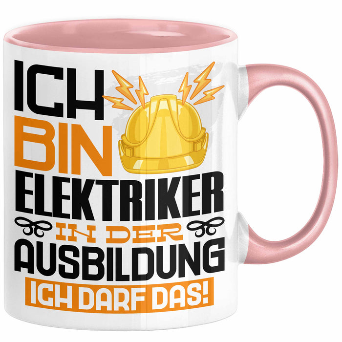 Elektriker Ausbildung Tasse Geschenk Ich Bin Elektriker In Der Ausbildung Ich Darf Das Geschenkidee Spruch Rosa Trendation