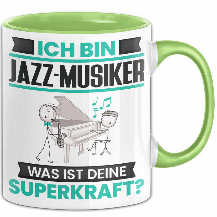 Jazz-Musiker Tasse Geschenk für Jazz-Musiker Geburtstag Lustiger Spruch Kaffee-Becher Was Ist Deine Superkraft Grün Trendation