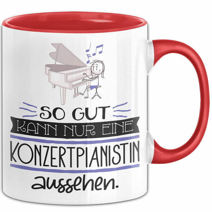 Konzertpianistin Geschenk Tasse So Gut Kann Nur Eine Konzertpianistin Aussehen Geschenkidee Geburtstag Weihnachten Lustig Rot Trendation
