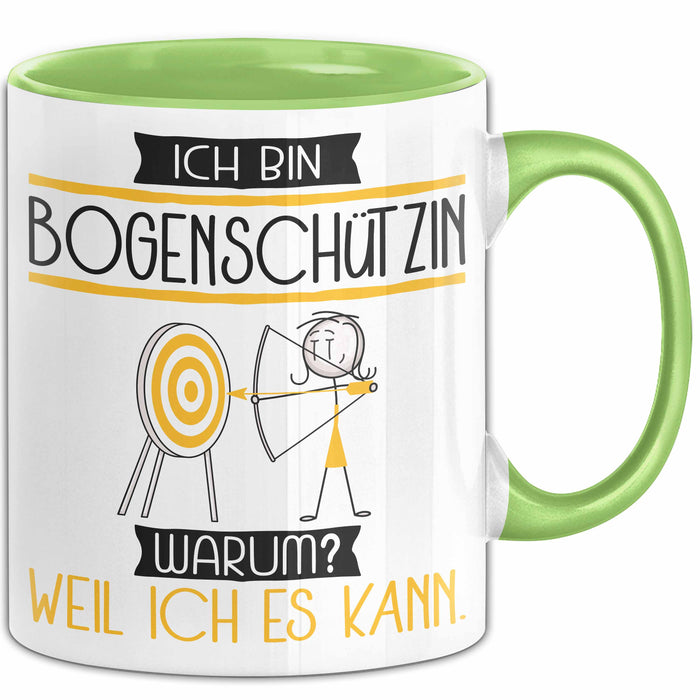 Bogenschützin Tasse Geschenk Ich Bin Bogenschützin Warum Weil Ich Es Kann Geschenkidee Geburtstag Grün Trendation