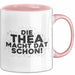 Thea Tasse Die Thea Macht Dat Schon Geschenk Rosa Trendation