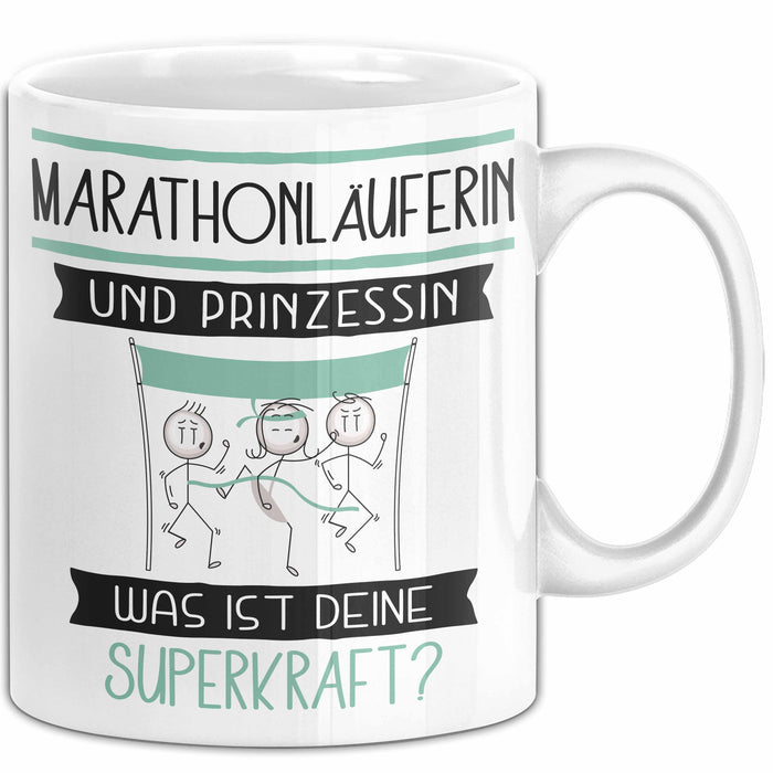 Marathonläuferin Und Prinzessin Tasse Geschenk Für Eine Marathonläuferin Geburtstag Was Ist Deine Superkraft Weiß Trendation