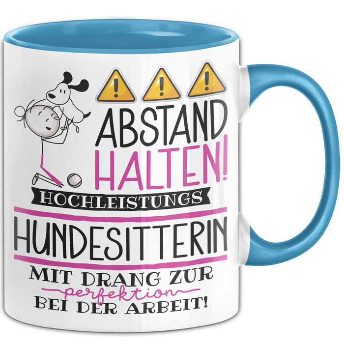 Hundesitterin Tasse Geschenk Lustig Abstand Halten Hochleistungs-Hundesitterin Mit Drang Zur Perfektion Bei Der Arbeit Blau Trendation