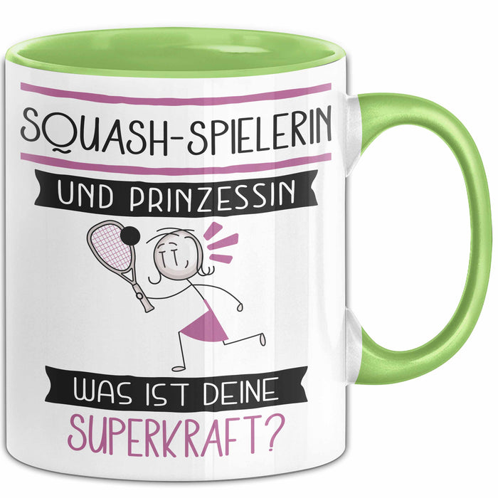 Squash-Spielerin Und Prinzessin Tasse Geschenk Für Eine Squash-Spielerin Geburtstag Was Ist Deine Superkraft Grün Trendation